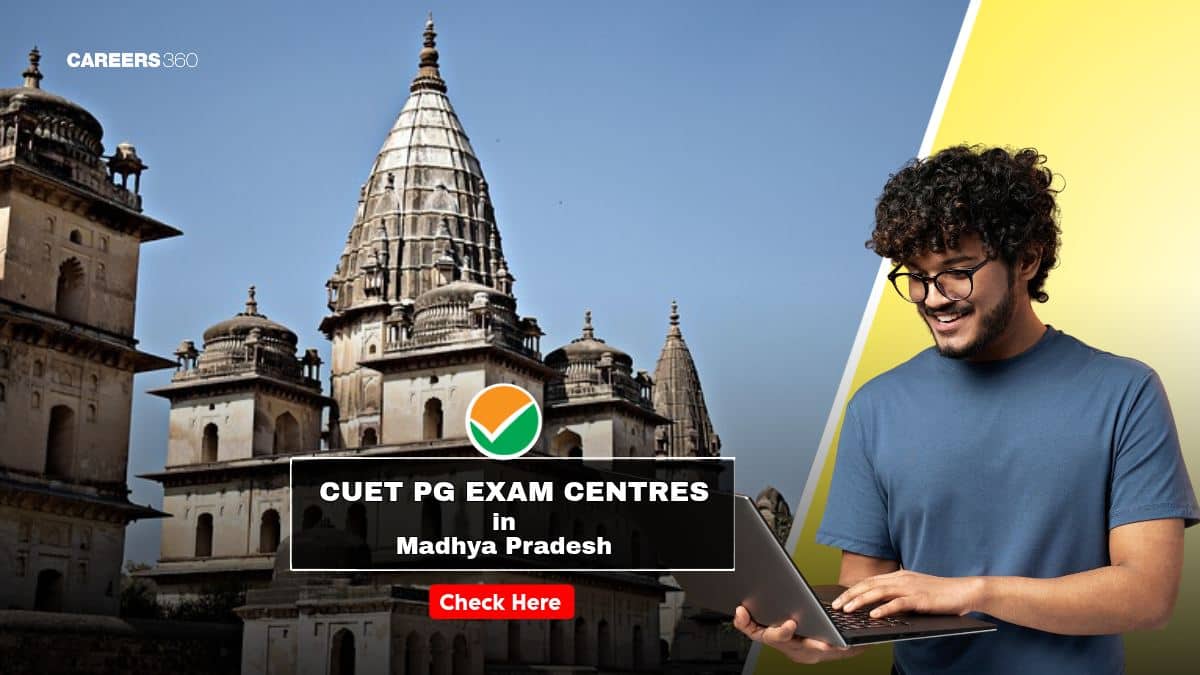 CUET PG 2026 Exam Centres in MP: Check Test City Name & Code